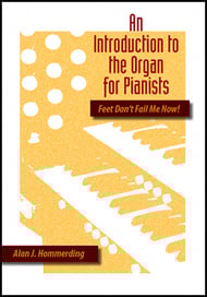 cover Feet Don't Fail Me Now! An Introduction to the Organ for Pianists Organ sheet music cover